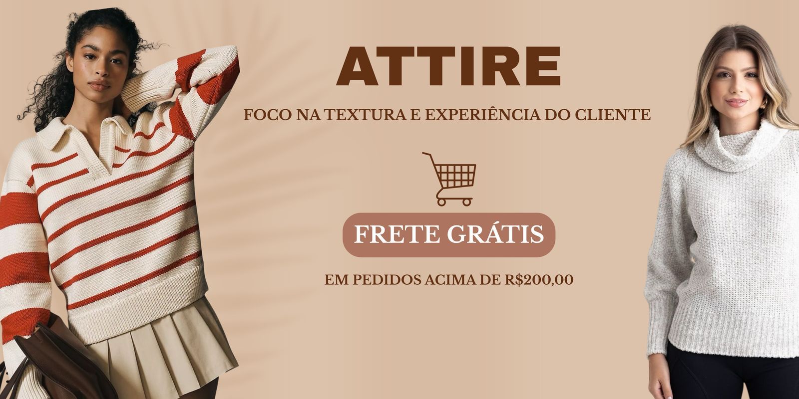 ATTIRE - Foco na textura e experiência do cliente